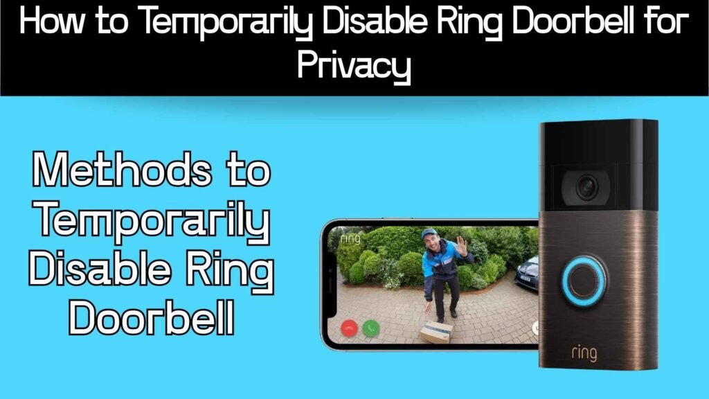 temporarily-disable-ring-doorbell-for-privacy-top-methods-featured-img