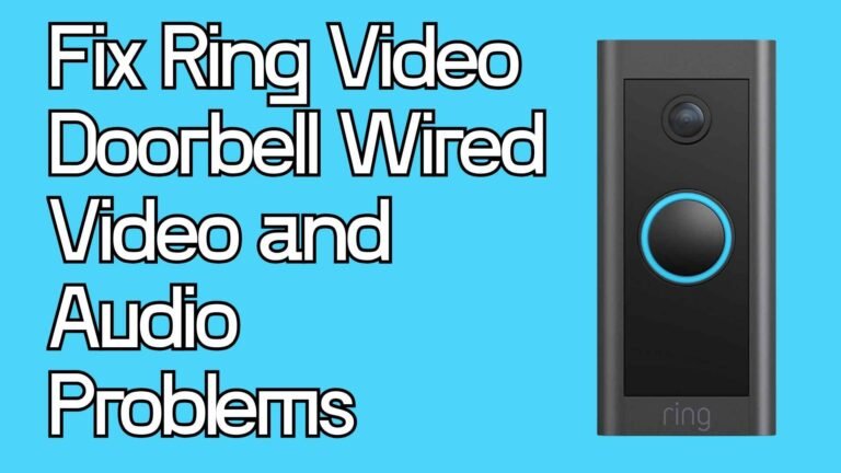 fixing-ring-video-doorbell-wired-audio-and-video-problems-step-by-step-troubleshooting-guide-featured-img