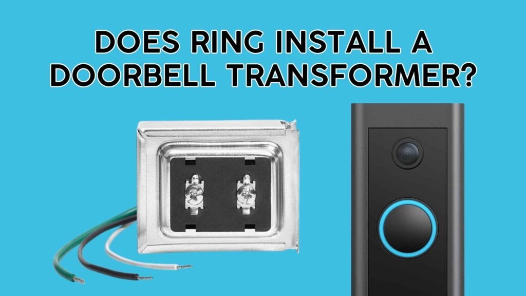 does Ring company install a doorbell transformer img